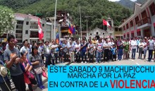 Colectivo de MachuPicchu organiza marcha por la paz, contra la violencia e intolerancia