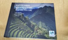 Ya está en circulación el libro Santuario Histórico de Machu Picchu