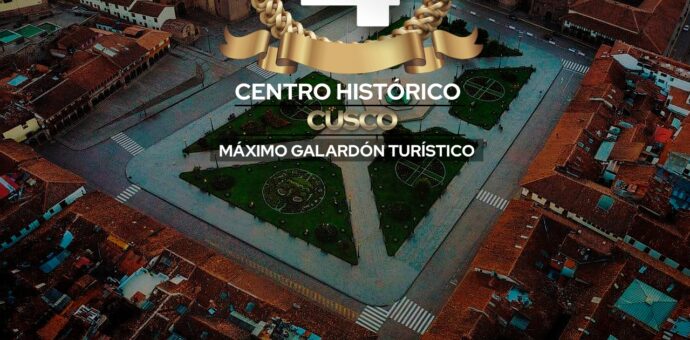 Cusco logra la máxima jerarquización turística para su Centro Histórico
