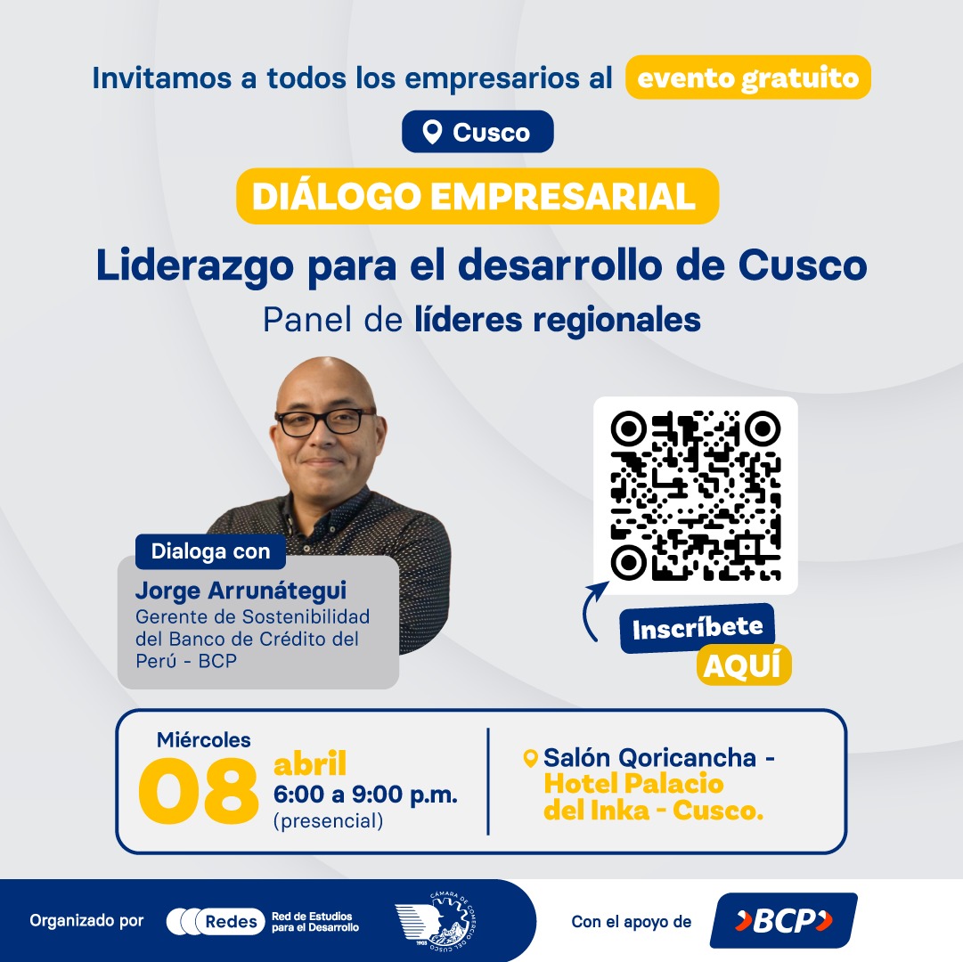 Redes invita a los empresarios al evento «Diálogo Empresarial: Liderazgo para el desarrollo de Cusco»